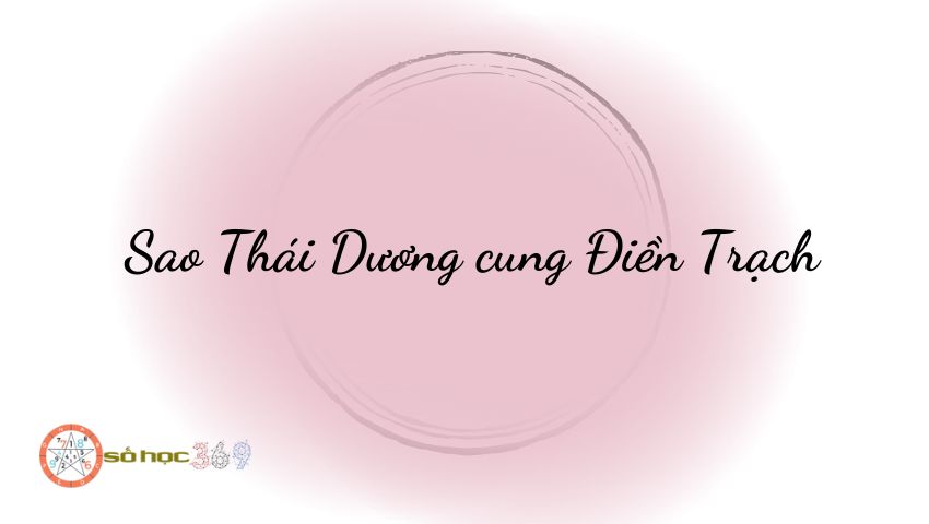 Sao Thái Dương cung Điền Trạch kết hợp với Tứ Sát, Địa Không, Địa Kiếp